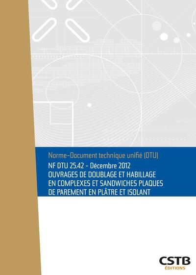 NF DTU 25.42 Ouvrages de doublage et habillage en complexes et sandwiches plaques de parement en plâtre et isolant - Image 4