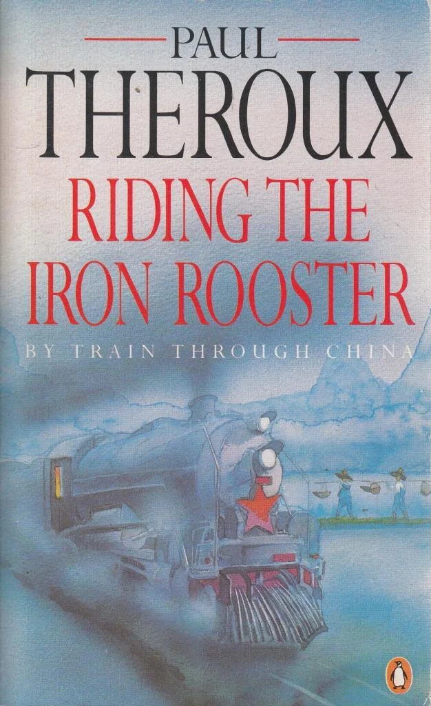 Riding the Iron Rooster: By Train Through China - Image 2