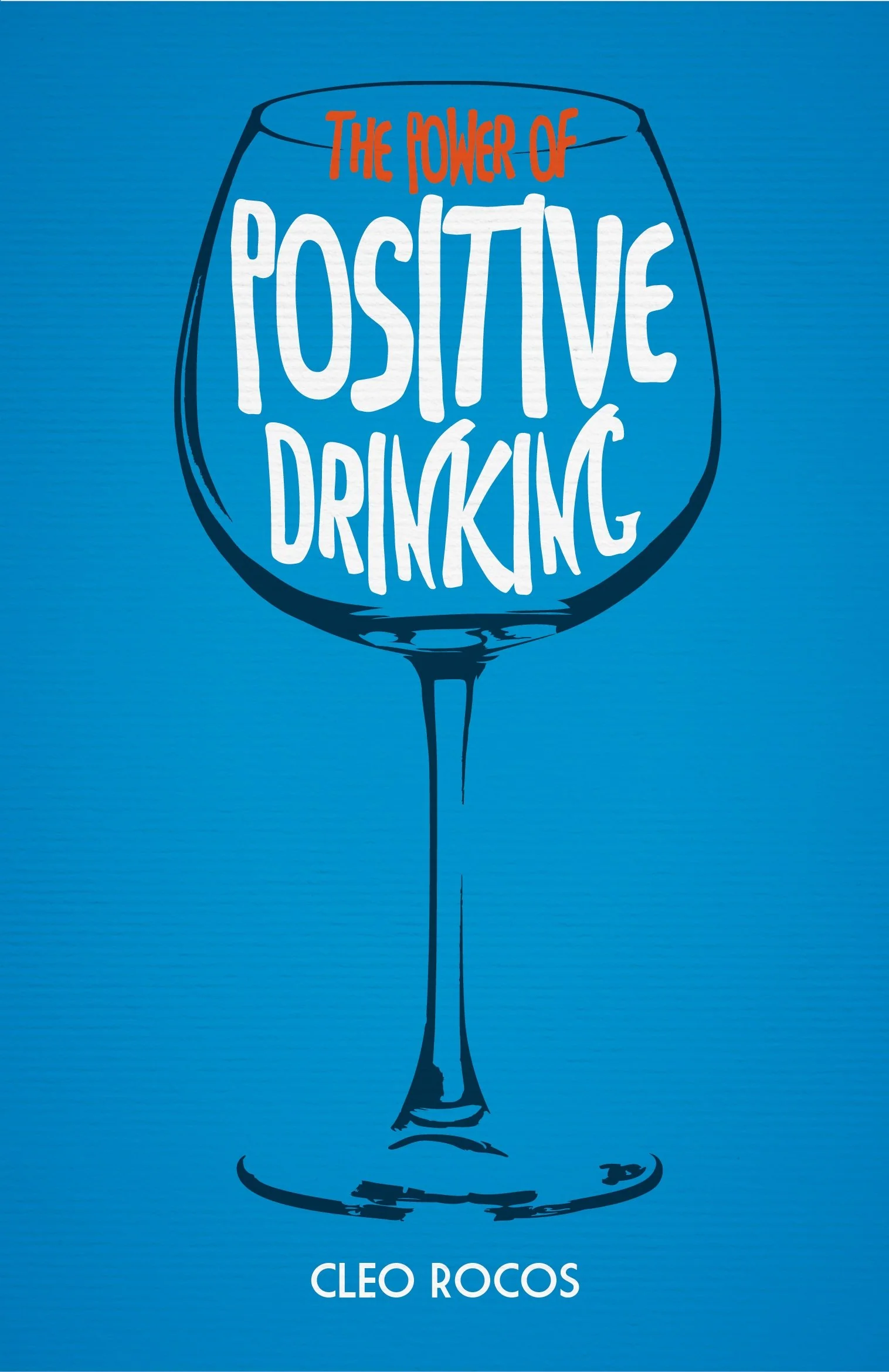 The Power of Positive Drinking - Image 2