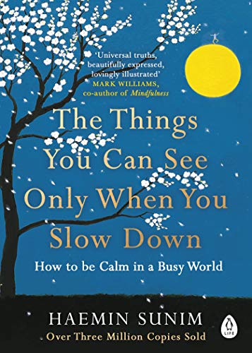 The Things You Can See Only When You Slow Down: How to be Calm in a Busy World - Image 2