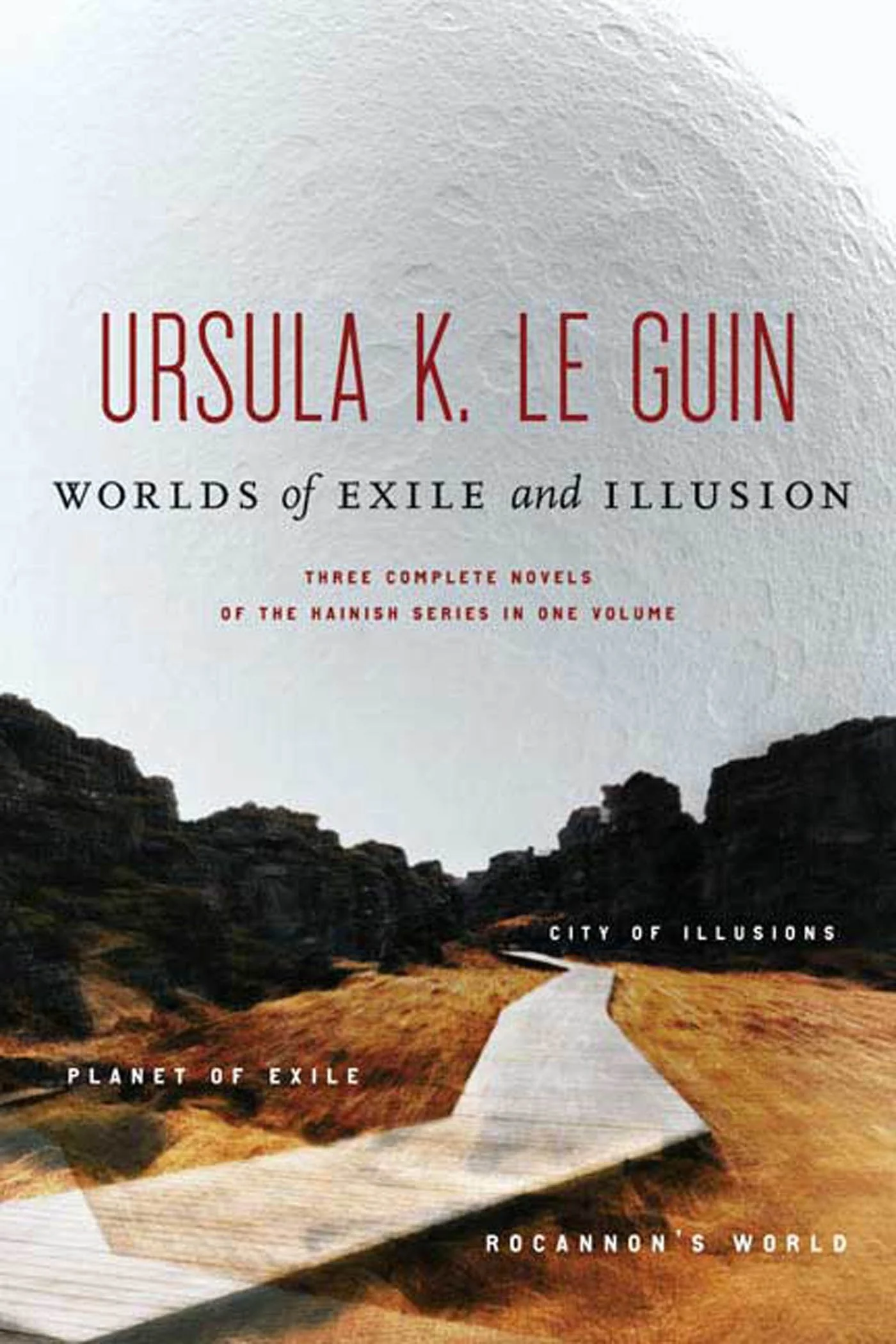 Worlds of Exile and Illusion: Rocannon's World, Planet of Exile, City of Illusions - Image 2