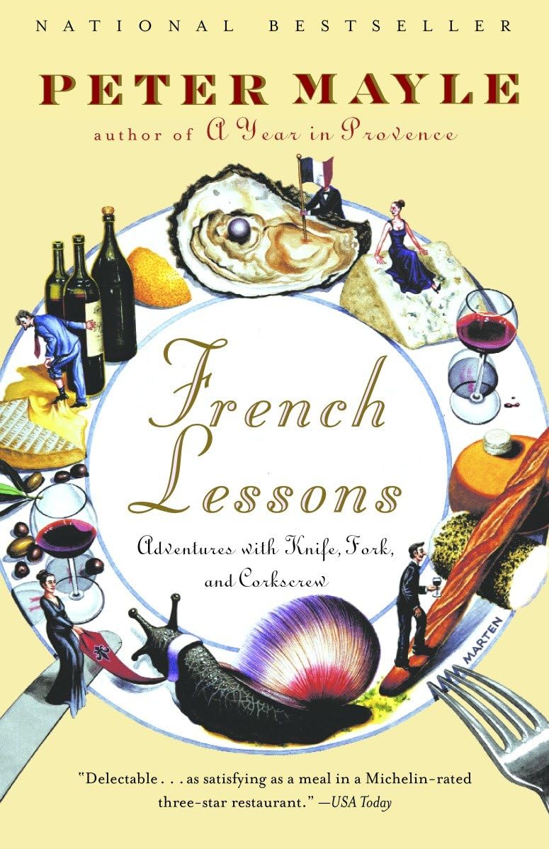 French Lessons: Adventures with Knife, Fork, and Corkscrew - Image 2