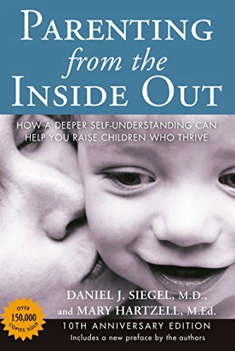 Parenting from the Inside Out 10th Anniversary edition: How a Deeper Self-Understanding Can Help You Raise Children Who Thrive - Image 8