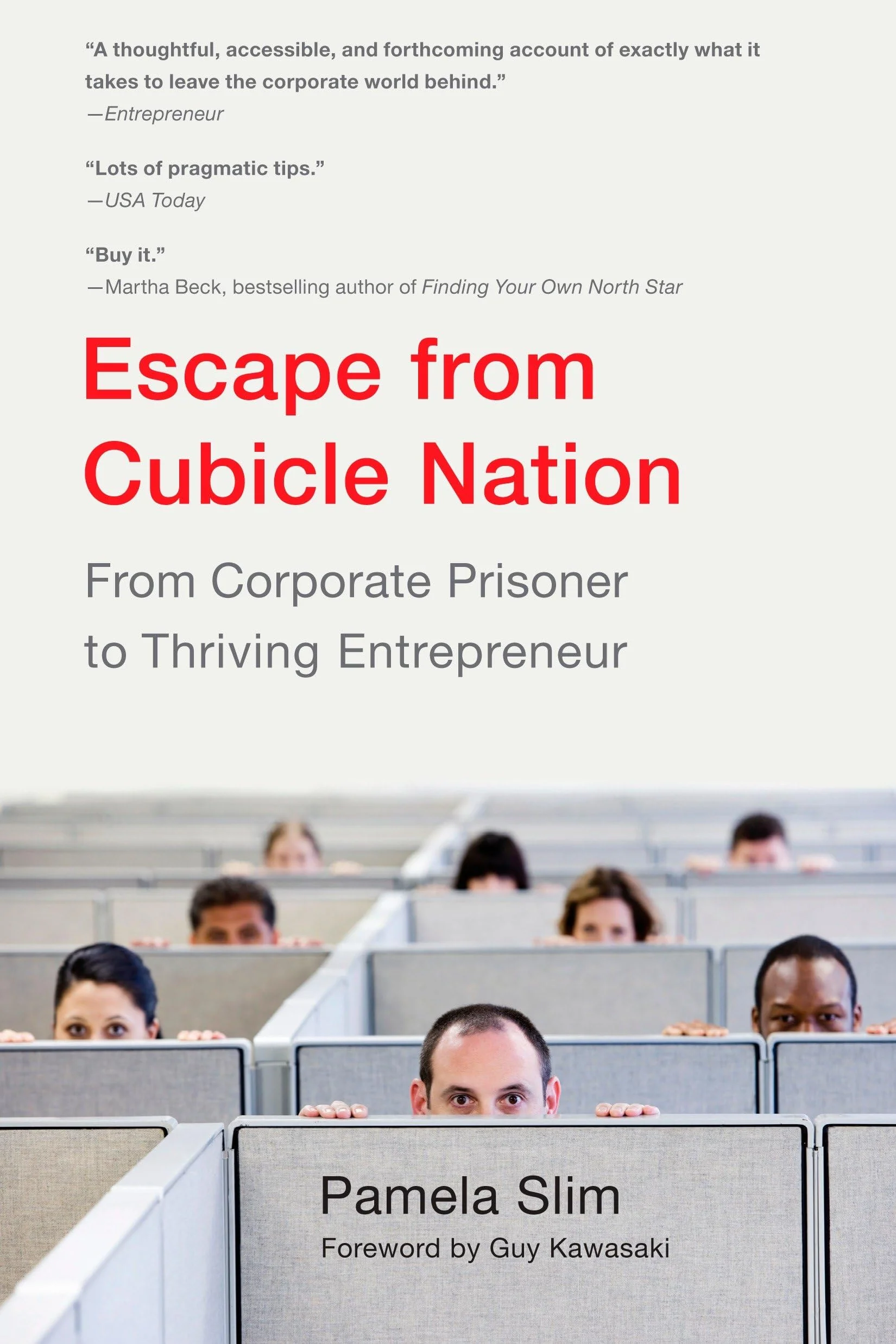 Escape From Cubicle Nation: From Corporate Prisoner to Thriving Entrepreneur - Image 3