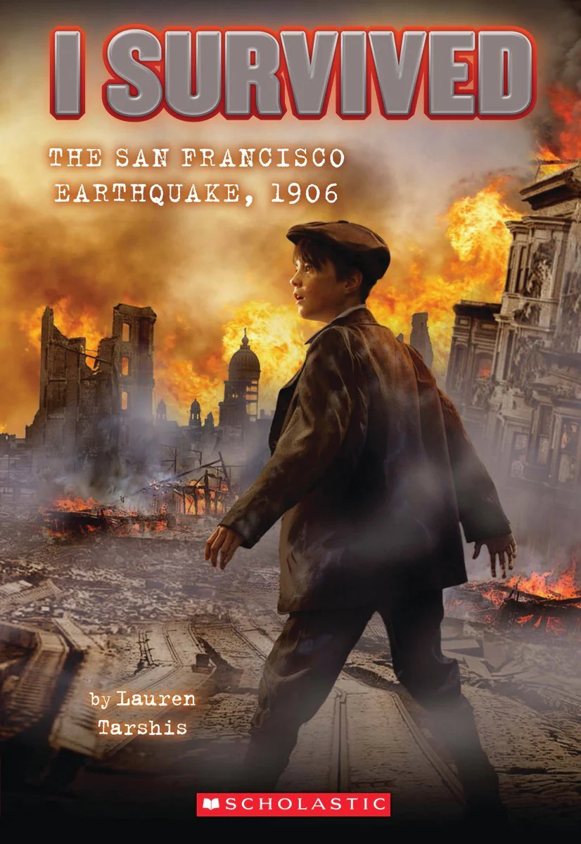 I Survived the San Francisco Earthquake, 1906 (I Survived #5) (Volume 5)