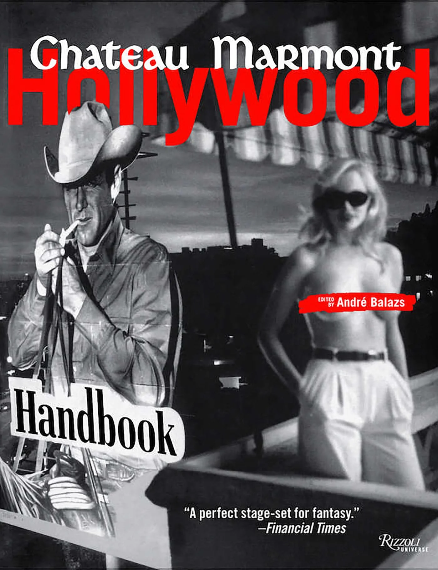 The Chateau Marmont Hollywood Handbook - Image 2