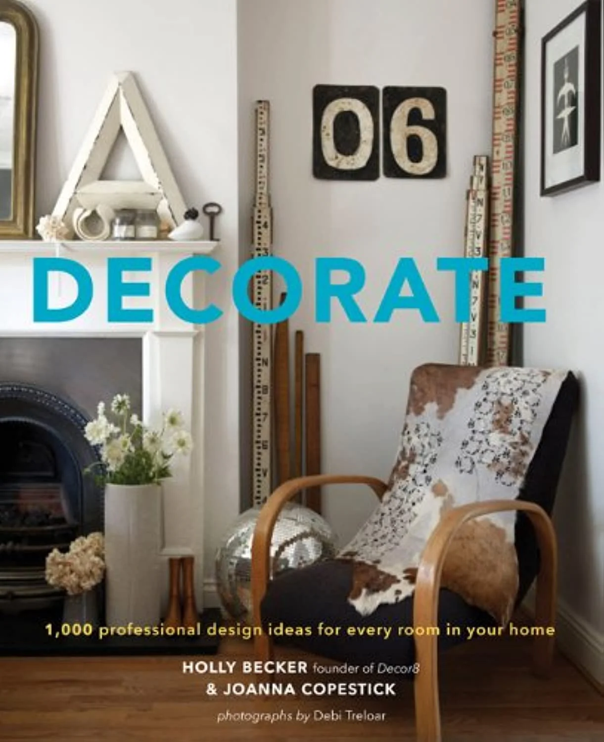 Decorate: 1,000 Design Ideas for Every Room in Your Home - Image 2