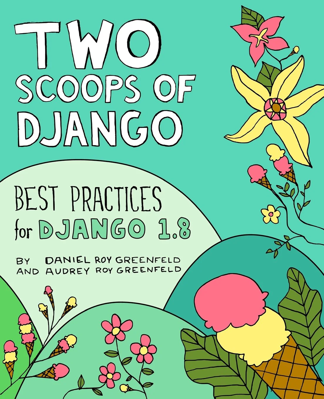 Two Scoops of Django: Best Practices for Django 1.8 - Image 2