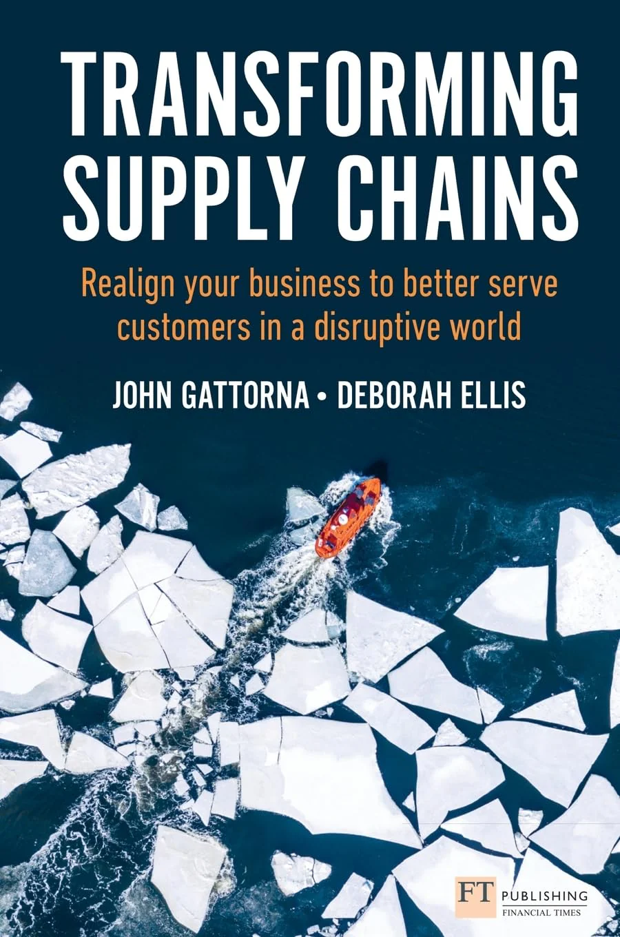 Transforming Supply Chains: Realign Your Business to Better Serve Customers in a Disruptive World