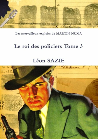 Les merveilleux exploits de MARTIN NUMA Le roi des policiers Tome 3 - Image 2