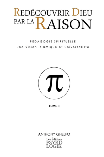 Redécouvrir Dieu par la Raison - Tome III - La Science - Image 2