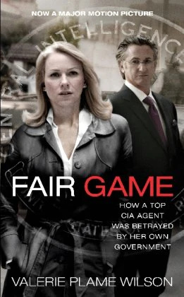 Fair Game: How a Top CIA Agent Was Betrayed by Her Own Government. - Image 3