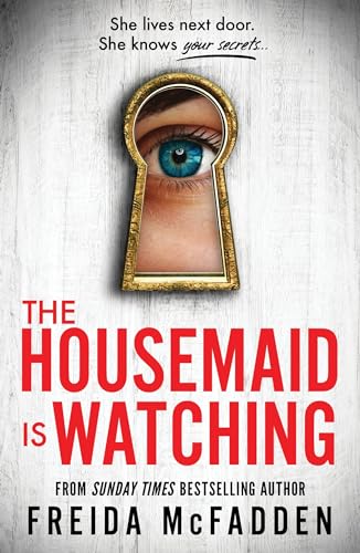 The Housemaid Is Watching: An Instant Sunday Times Bestseller - Image 5