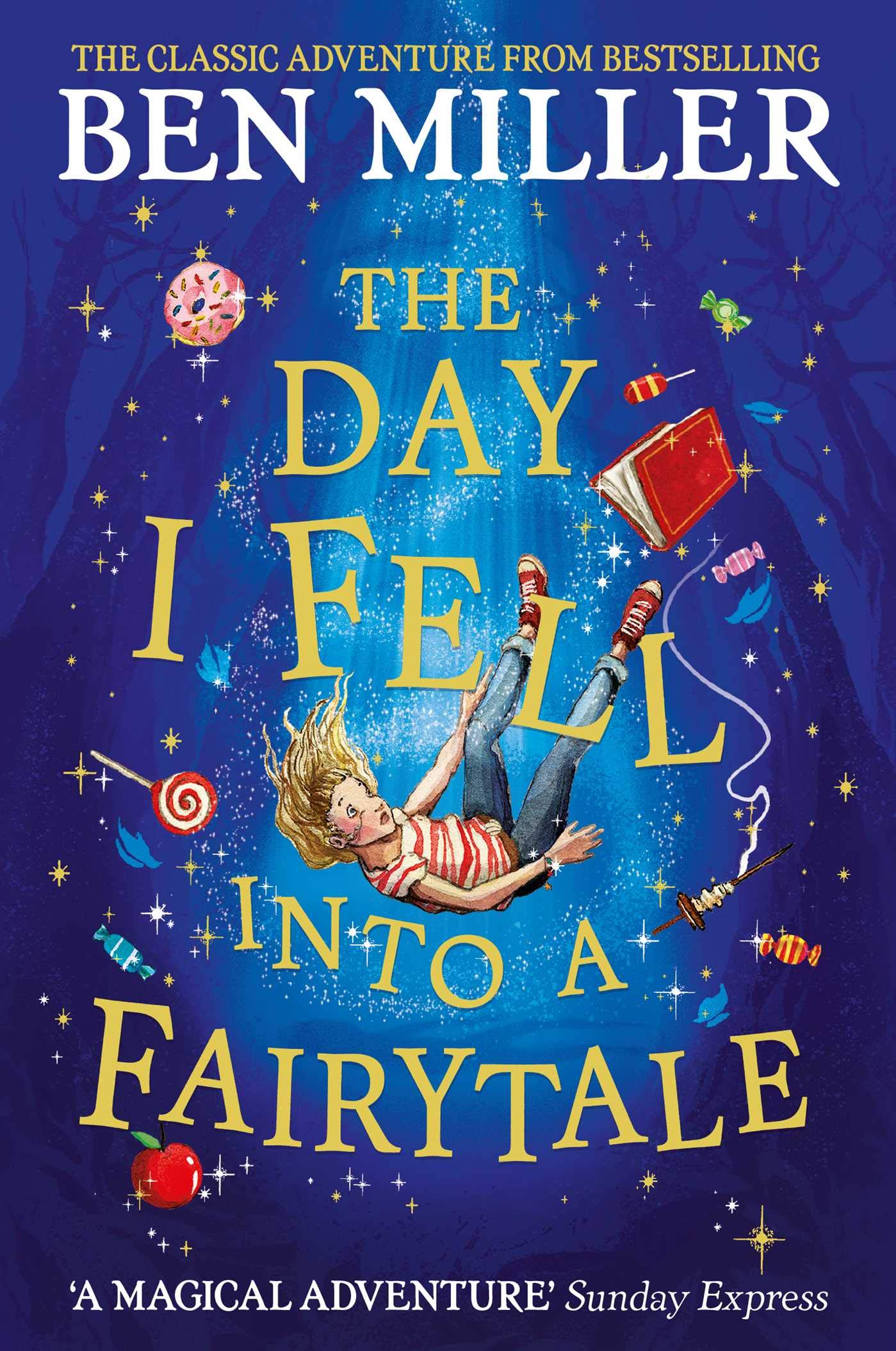 The Day I Fell Into a Fairytale: The smash hit classic adventure from Ben Miller - Image 4