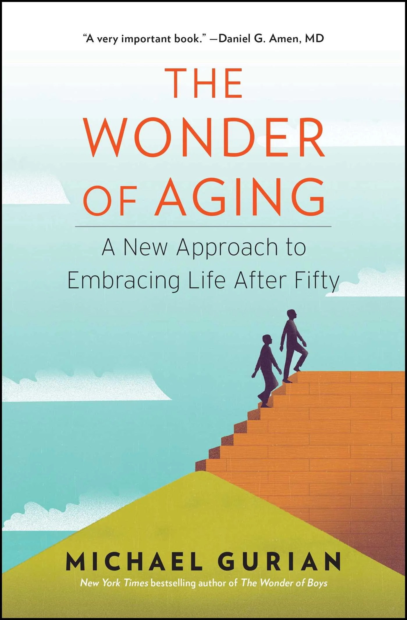 The Wonder of Aging: A New Approach to Embracing Life After Fifty - Image 2