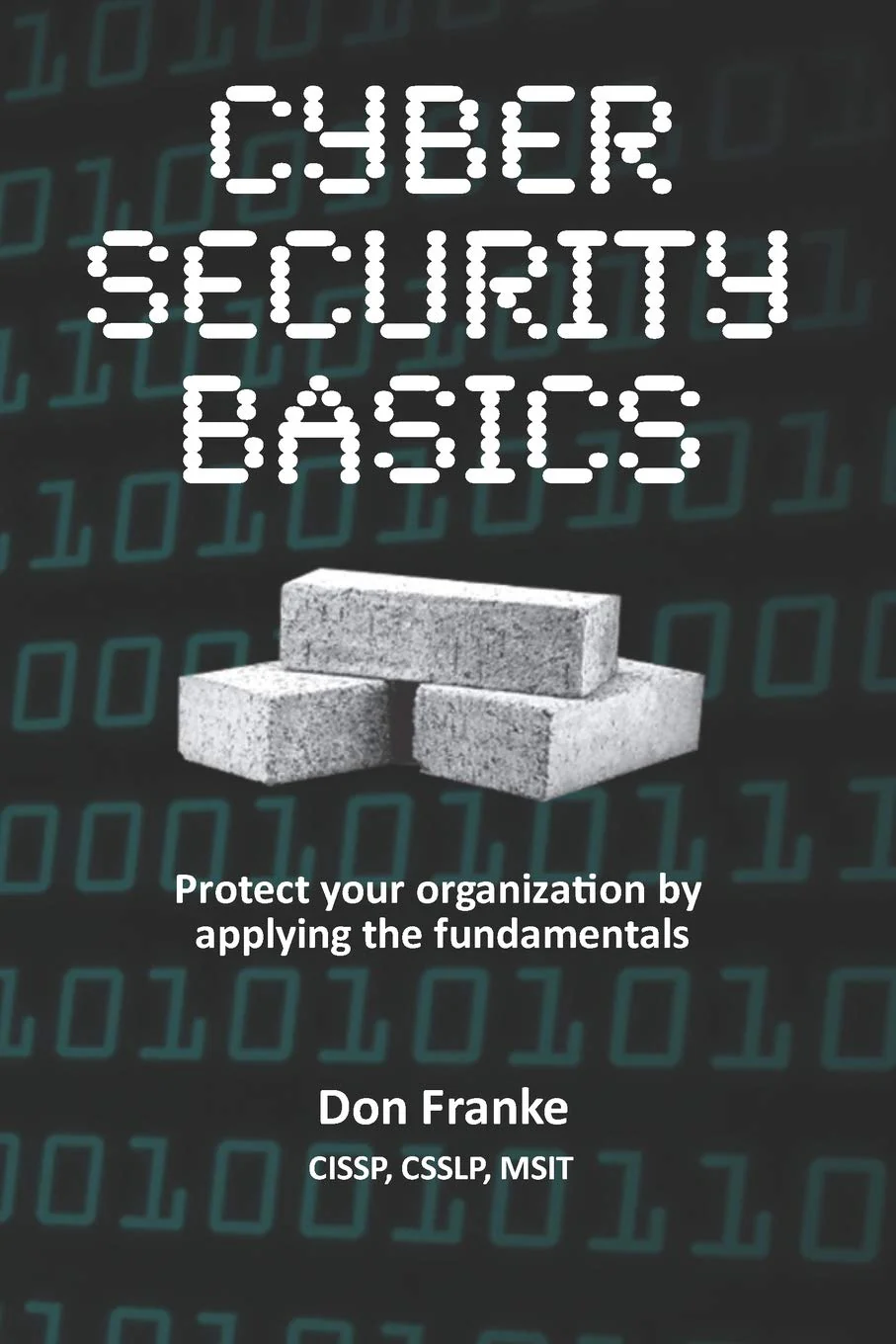 Cyber Security Basics: Protect your organization by applying the fundamentals - Image 3
