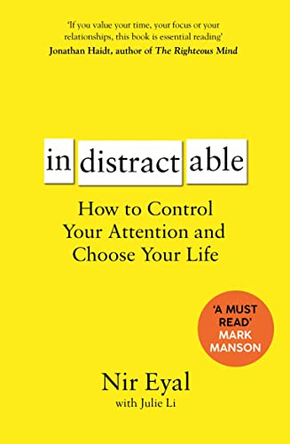 Indistractable: How to Control Your Attention and Choose Your Life - Image 6