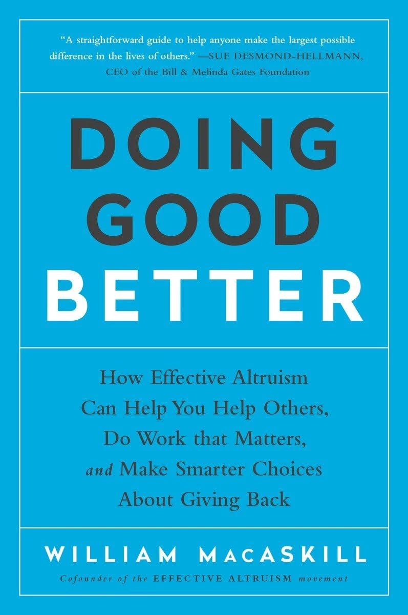 Doing Good Better: How Effective Altruism Can Help You Help Others, Do Work that Matters, and Make Smarter Choices about Giving Back - Image 15