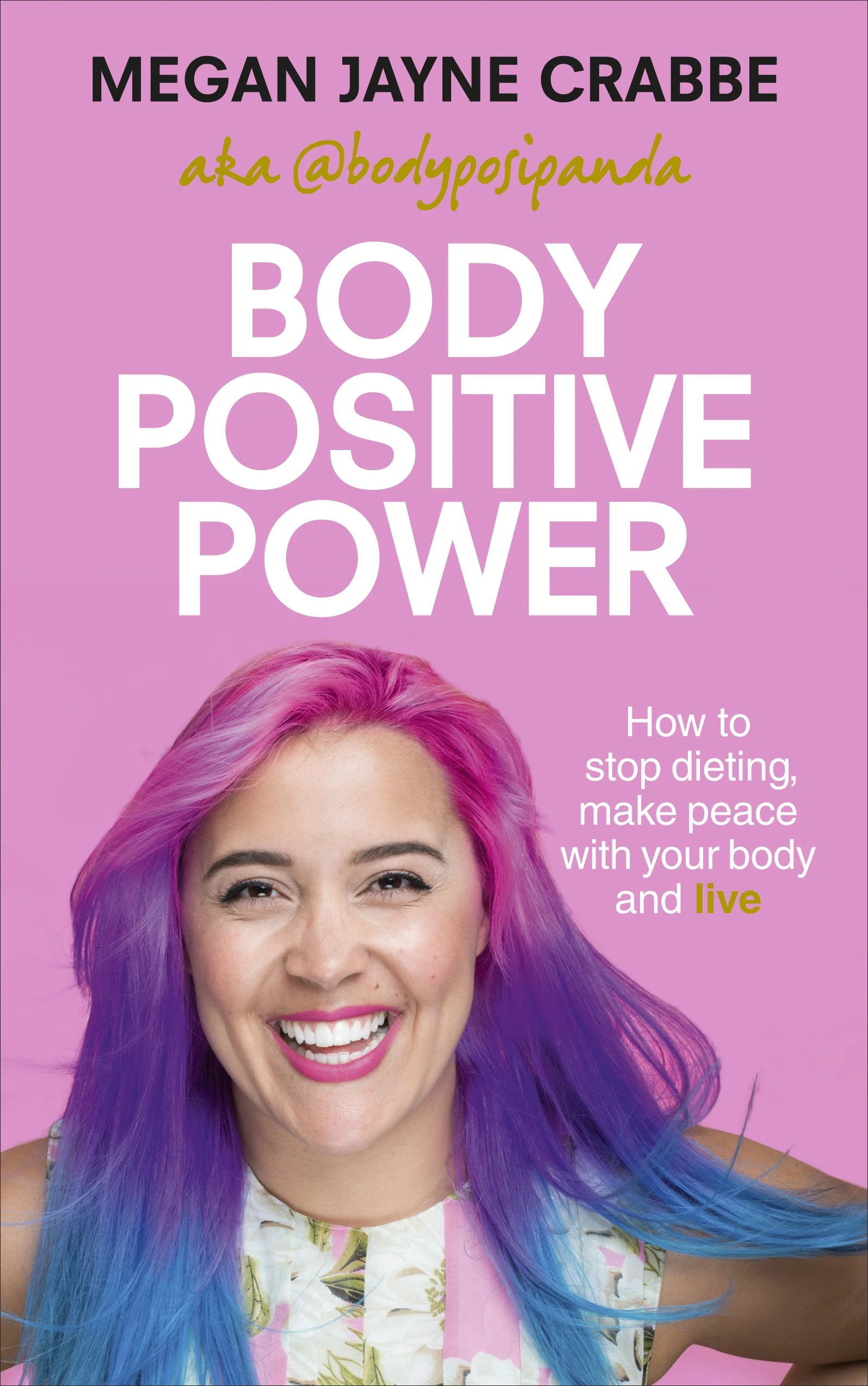 Body Positive Power: How to stop dieting, make peace with your body and live - Image 3