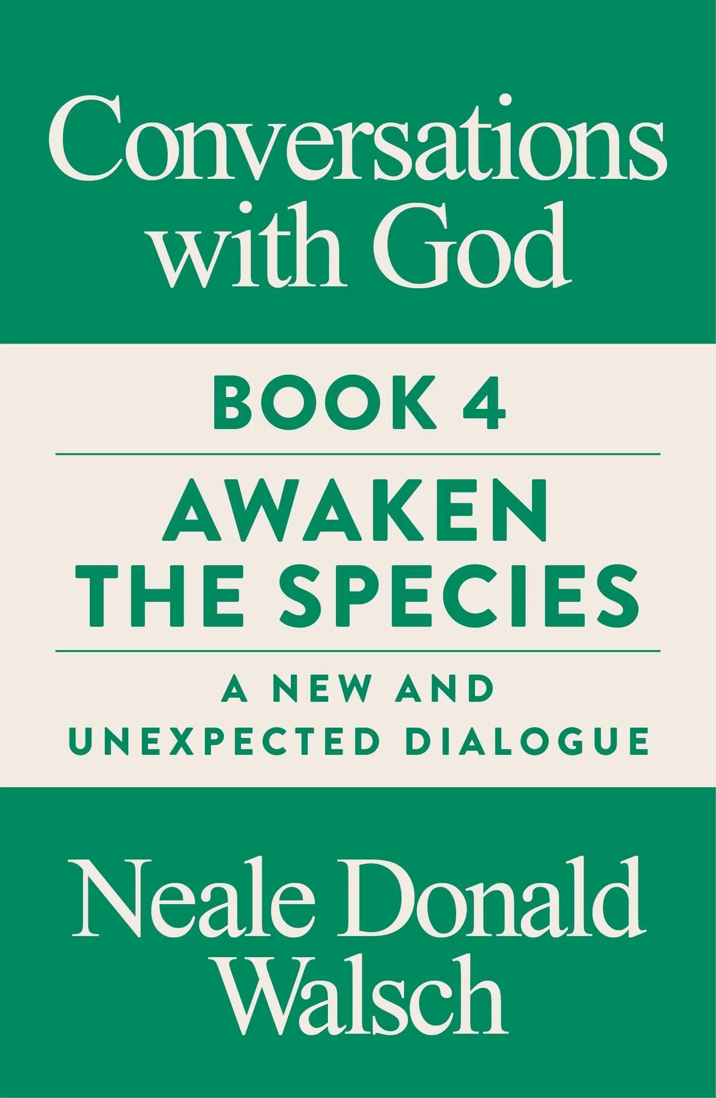 Conversations with God, Book 4: Awaken the Species, A New and Unexpected Dialogue - Image 2