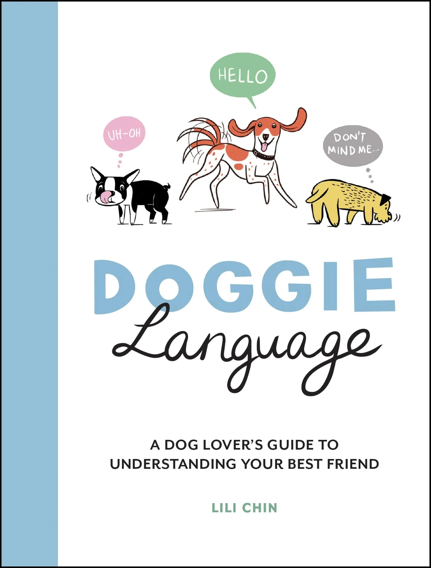 Doggie Language: A Dog Lover's Guide to Understanding Your Best Friend - Image 4