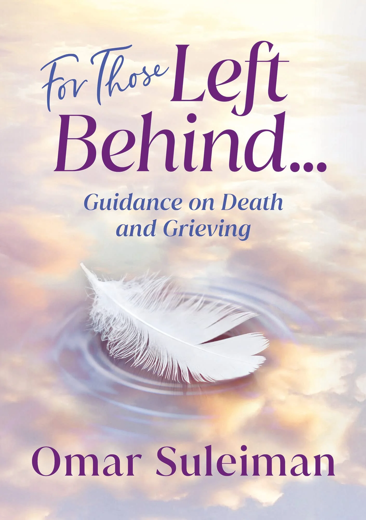 For Those Left Behind...: Guidance on Death and Grieving - Image 4