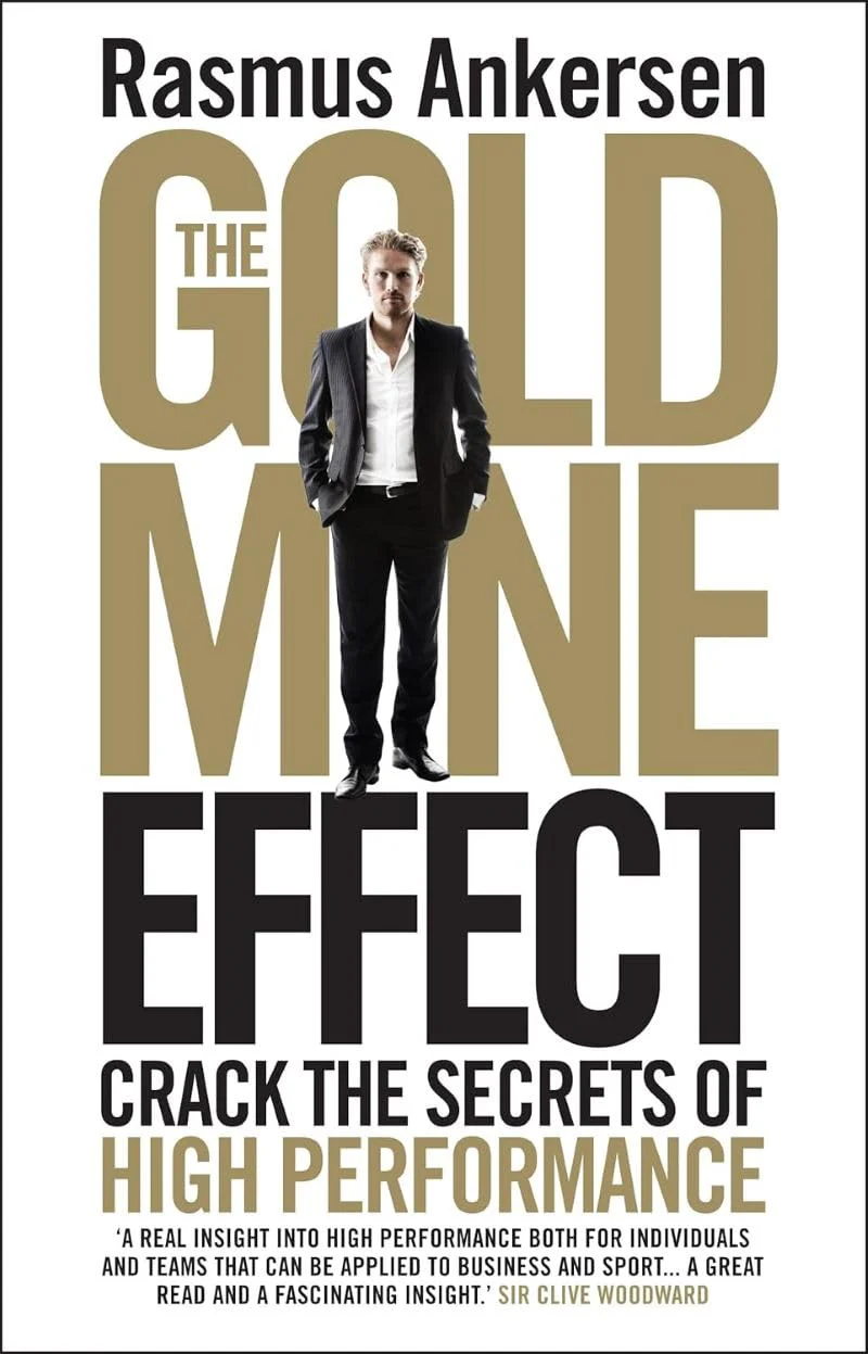 The Gold Mine Effect: Crack the Secrets of High Performance - Image 4