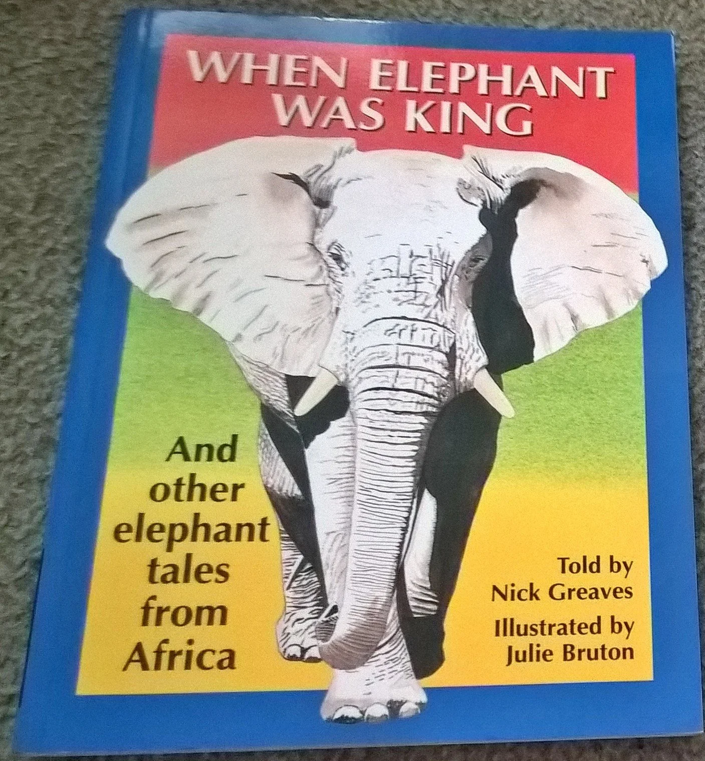 When Elephant Was King: And other elephant tales from Africa - Image 2