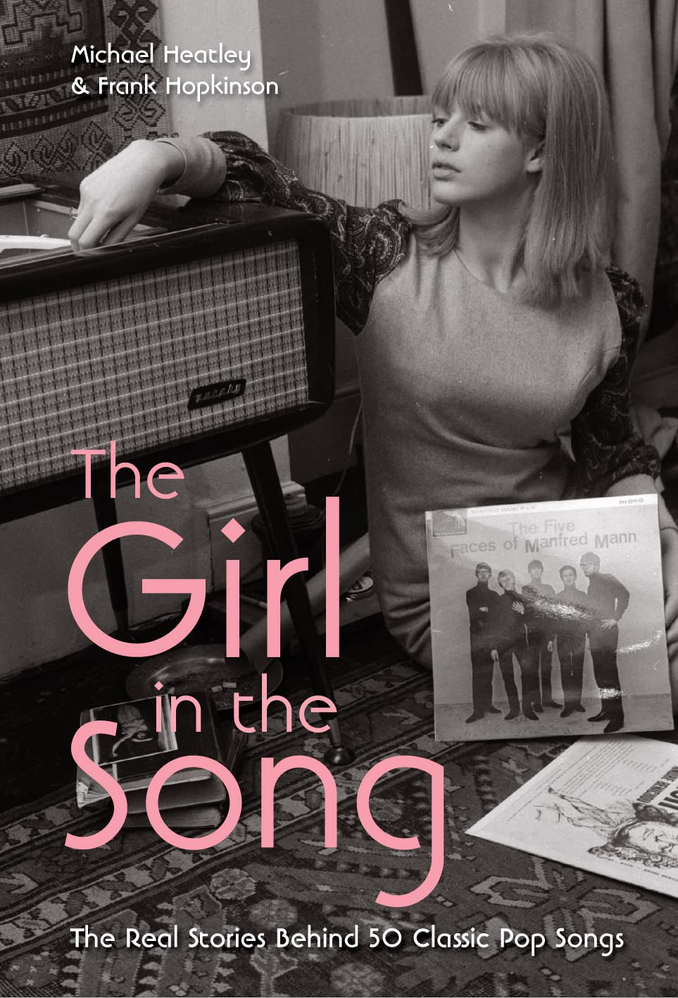The Girl in the Song: The Real Stories Behind 50 Rock Classics - Image 2
