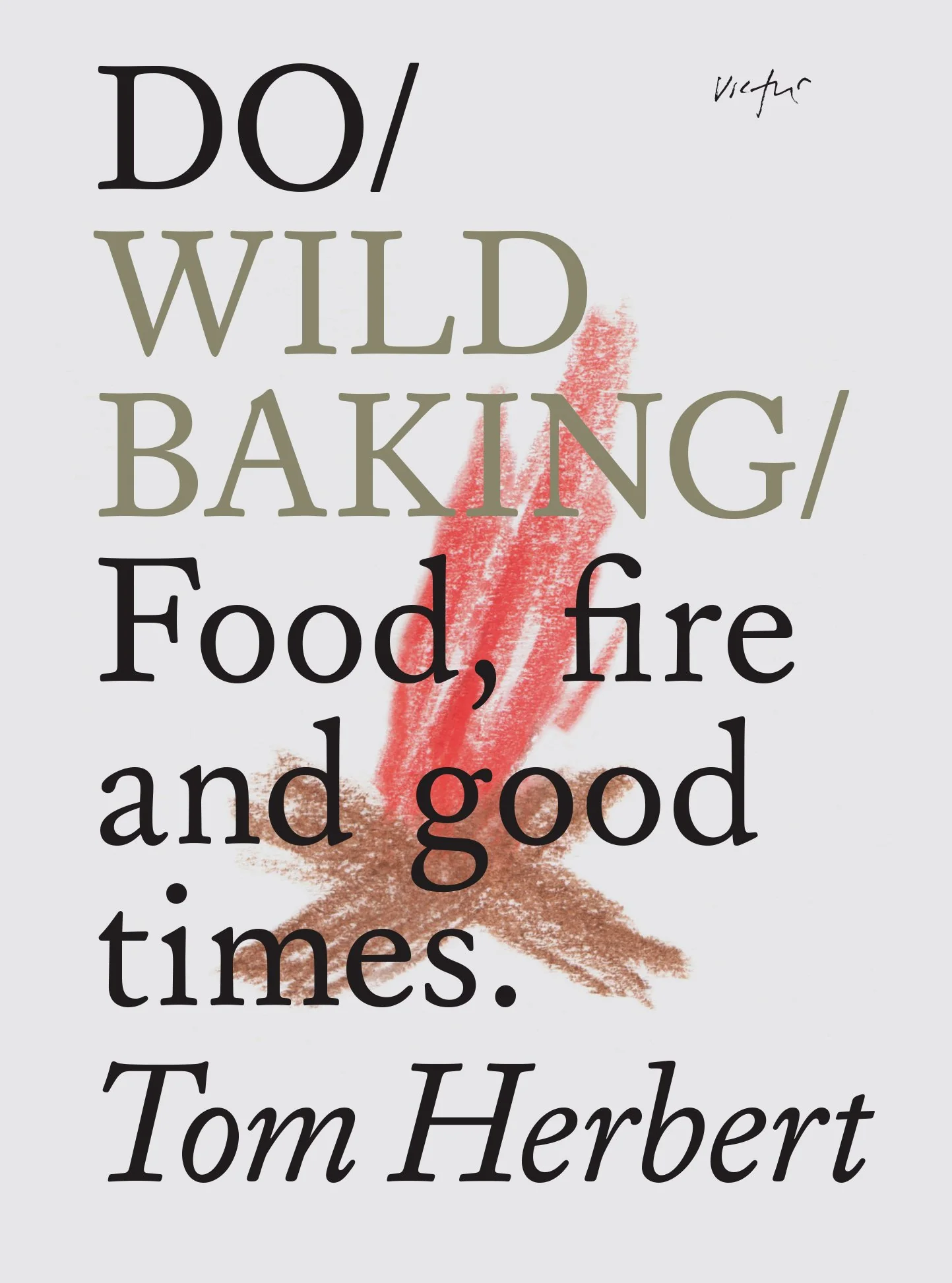 Do Wild Baking: Food, Fire and Good Times - Image 2