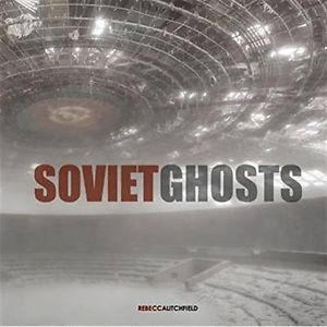 Rebecca Litchfield Soviet Ghosts /anglais - Image 2
