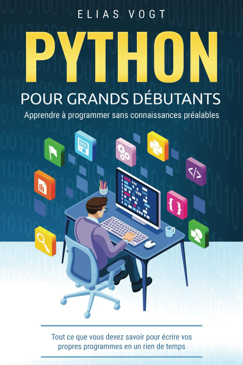 Python pour grands débutants - apprendre à programmer sans connaissances préalables: Tout ce que vous devez savoir pour écrire vos propres programmes en un rien de temps - Image 9