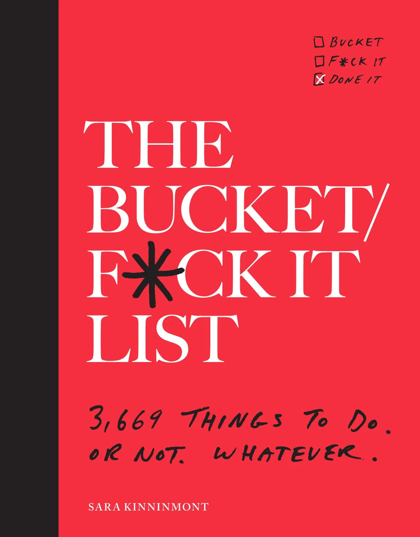 The Bucket/F*ck it List: 3,669 Things to Do. Or Not. Whatever. - Image 4