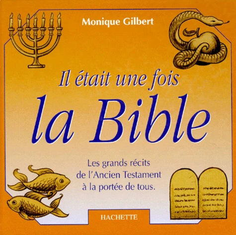 Il était une fois la Bible: Les grands récits de l'Ancien Testament à la portée de tous - Image 4