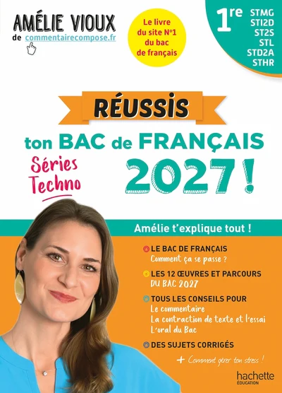 Réussis ton Bac de français 2027 avec Amélie Vioux  - 1res STMG - STI2D - ST2S - STL - STD2A - STHR