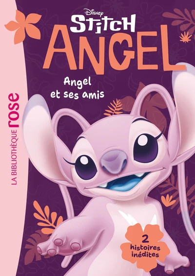 Stitch ! Hors-série XXL - Angel et ses amis