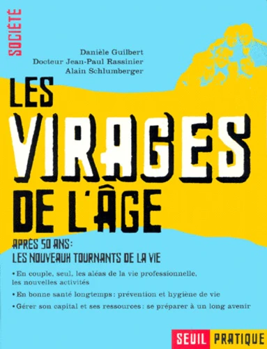 Les Virages de l'âge. Après 50 ans : les nouveaux tournants de la vie - Image 2