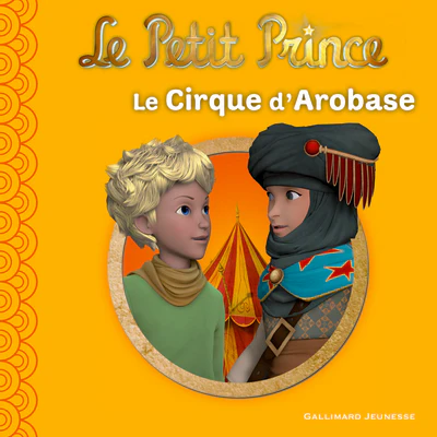 LE PETIT PRINCE 7 : LE CIRQUE D'AROBASE - Image 3