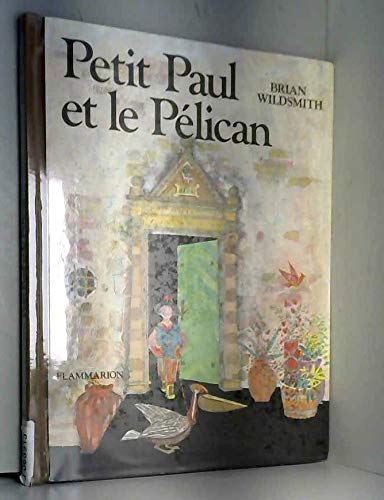 Petit paul et le pelican - texte et illustrations de wildsmith brian - Image 3