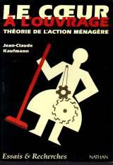 Le coeur à l'ouvrage: Théorie de l'action ménagère - Image 2