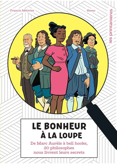 Le bonheur à la loupe - De Marc Aurèle à bell hooks, 20 philosophes nous livrent leurs secrets - Image 7