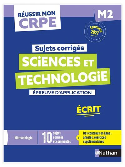 Réussir mon CRPE - Sciences et technologie épreuve d'admissibilité M2 écrit 2027