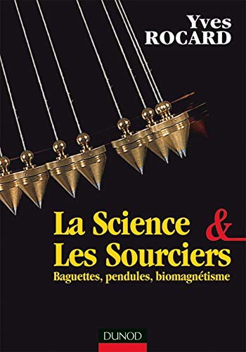 Science et les sourciers : Baguettes, pendules, biomagnétisme - Image 4