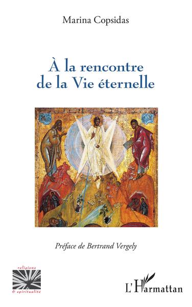 A la rencontre de la Vie éternelle - Image 3