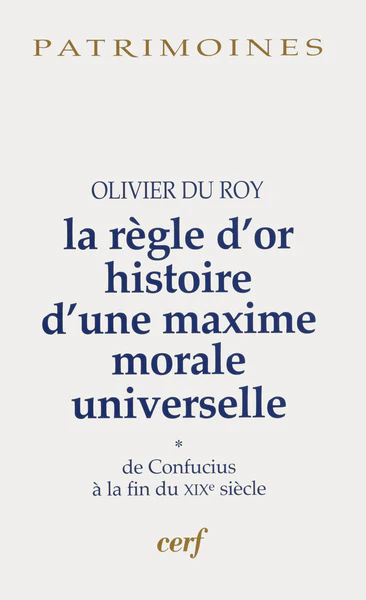 LA REGLE D'OR HISTOIRE D'UNE MAXIME MORALE UNIVERSELLE, 1 - Image 3