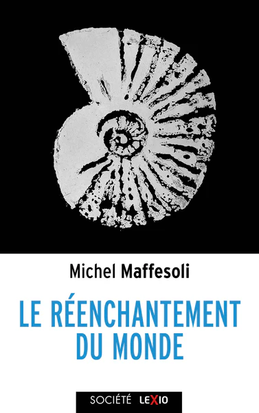 Le réenchantement du monde
