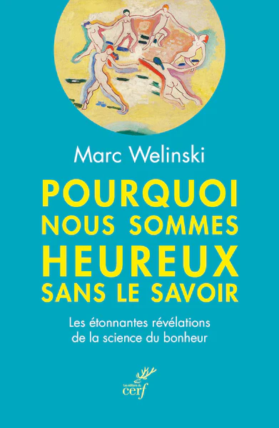 Pourquoi nous sommes heureux sans le savoir - Image 3