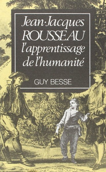Jean-Jacques Rousseau, l'apprentissage de l'humanité - Image 4