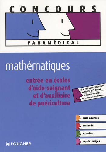 Mathématiques : Entrée en écoles d'aide-soignant et d'auxiliaire de puériculture (Ancienne Edition) - Image 5