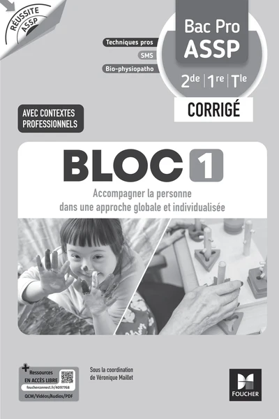 Réussite ASSP - BLOC 1 Accompagner la personne - Bac Pro ASSP 2de 1re Tle - Éd. 2026 -  Corrigé - Image 2